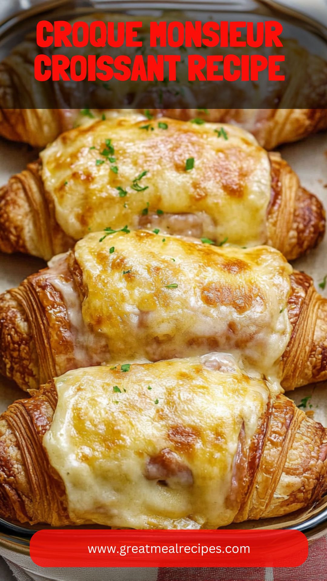 Croque Monsieur Croissant Recipe