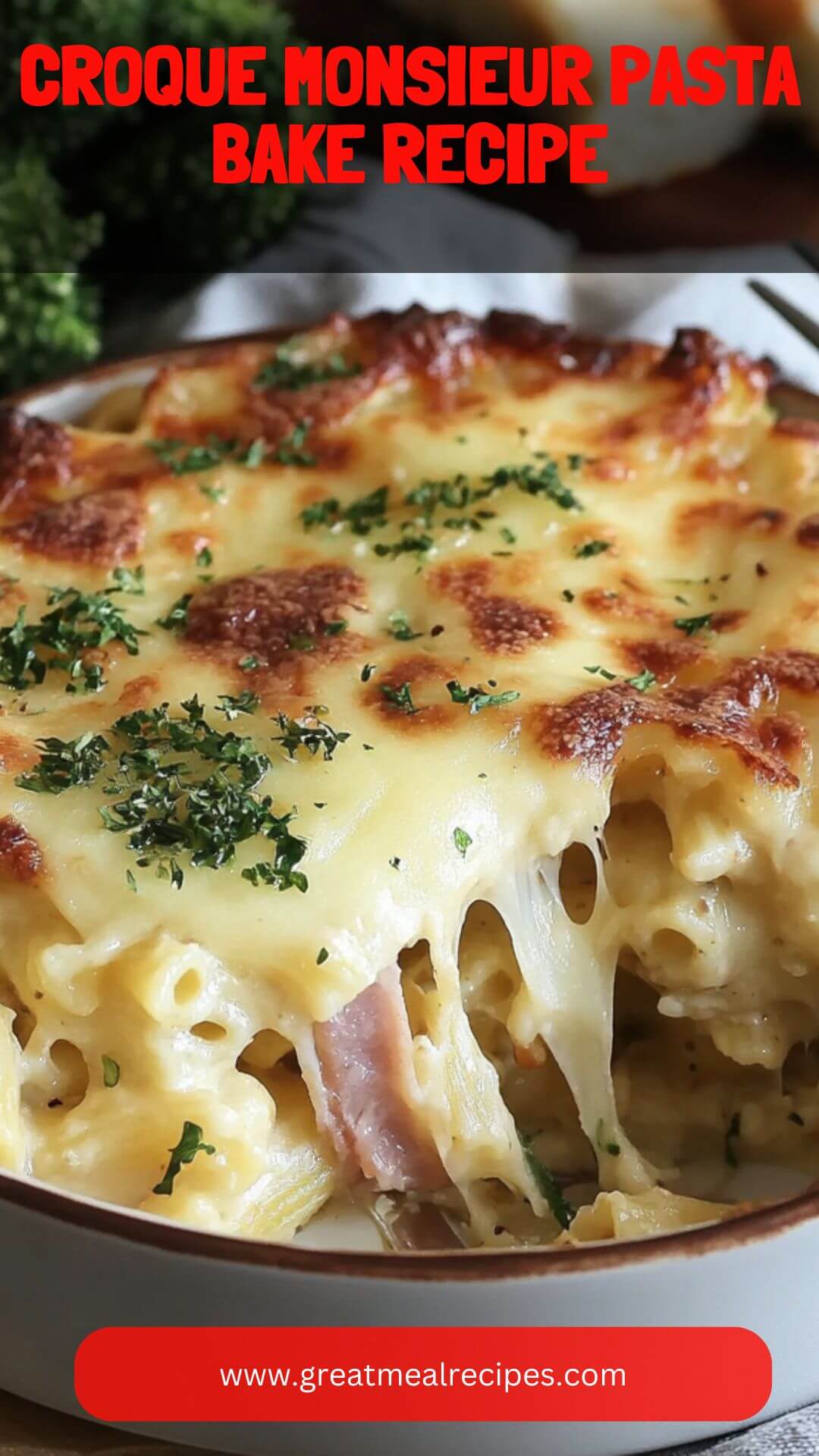 Croque Monsieur Pasta Bake Recipe