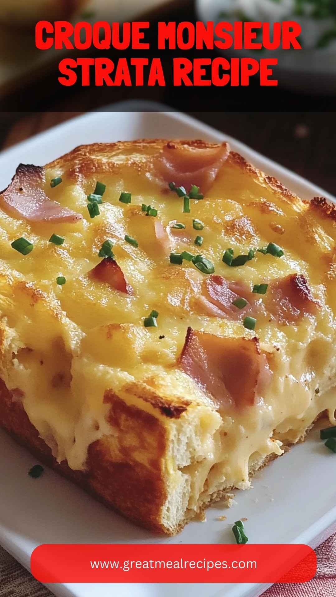 Croque Monsieur Strata Recipe