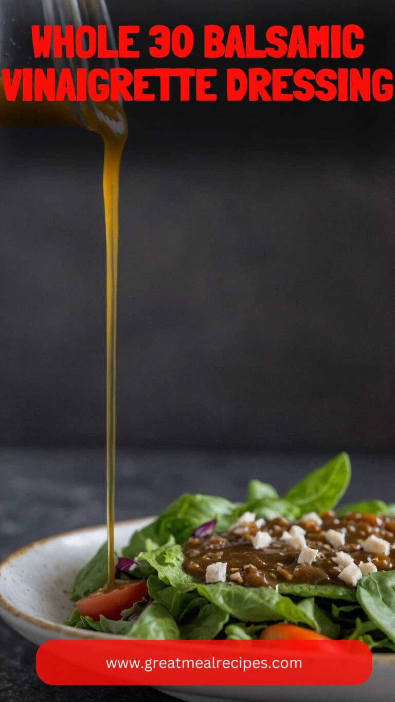 Whole 30 Balsamic Vinaigrette Dressing – Great Meal Recipes